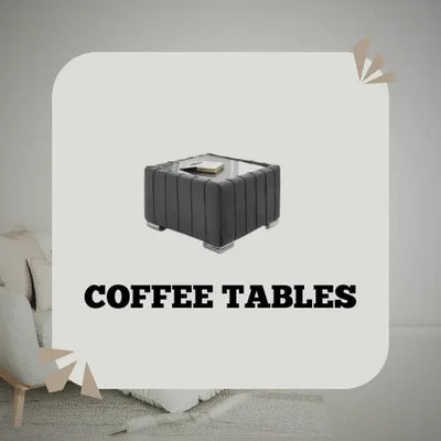 COFFEE TABLES
